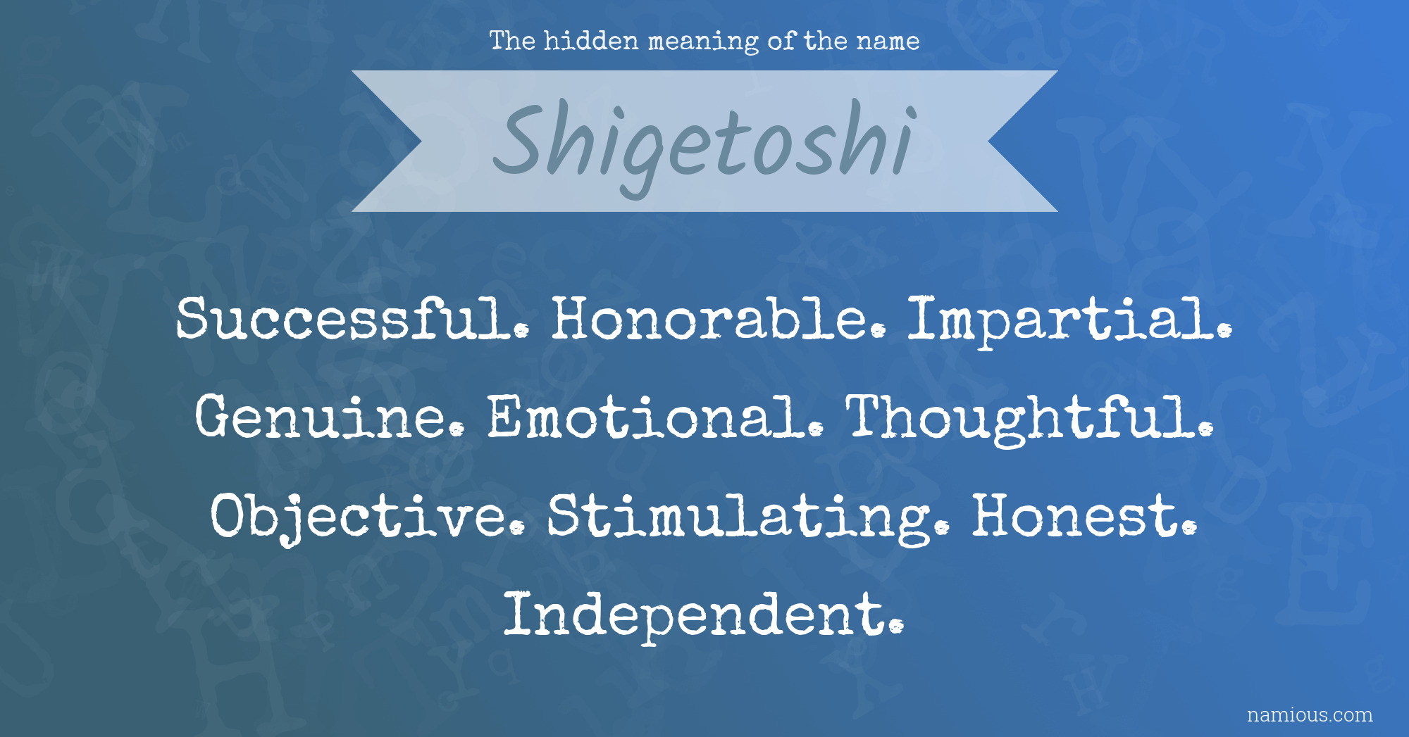 The hidden meaning of the name Shigetoshi