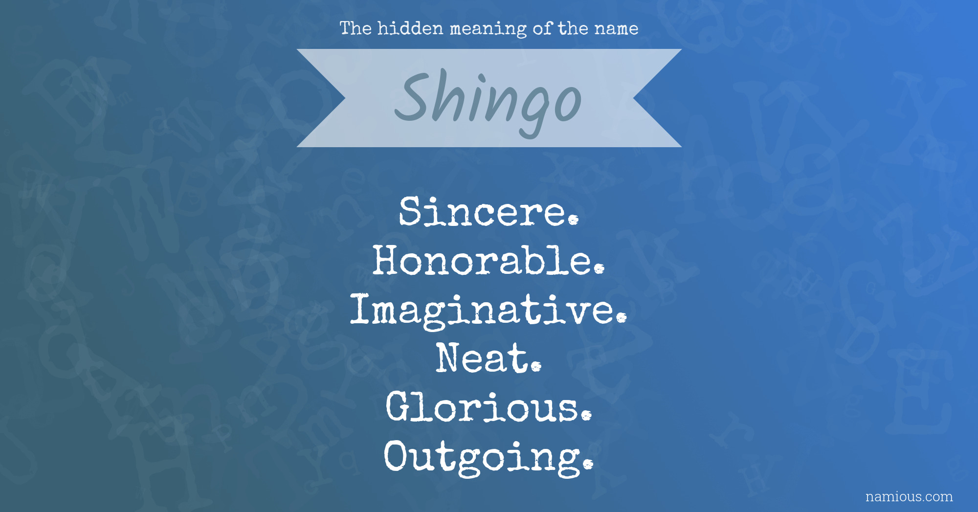 The hidden meaning of the name Shingo