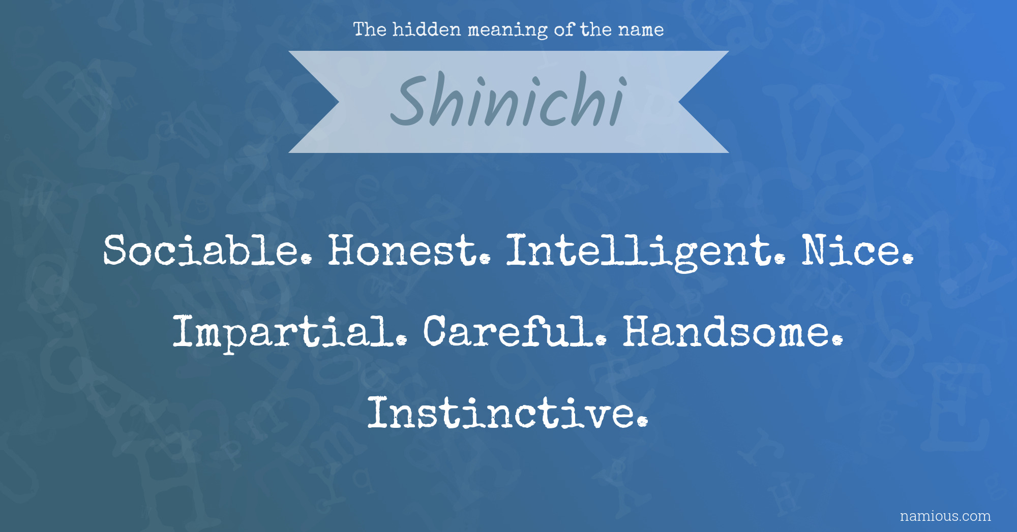 The hidden meaning of the name Shinichi