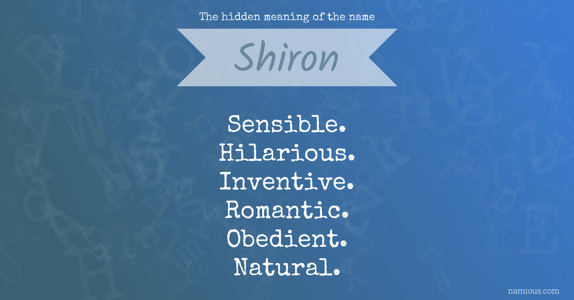 The hidden meaning of the name Shiron