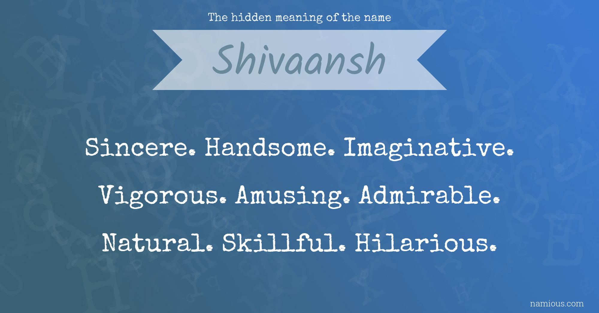 The hidden meaning of the name Shivaansh