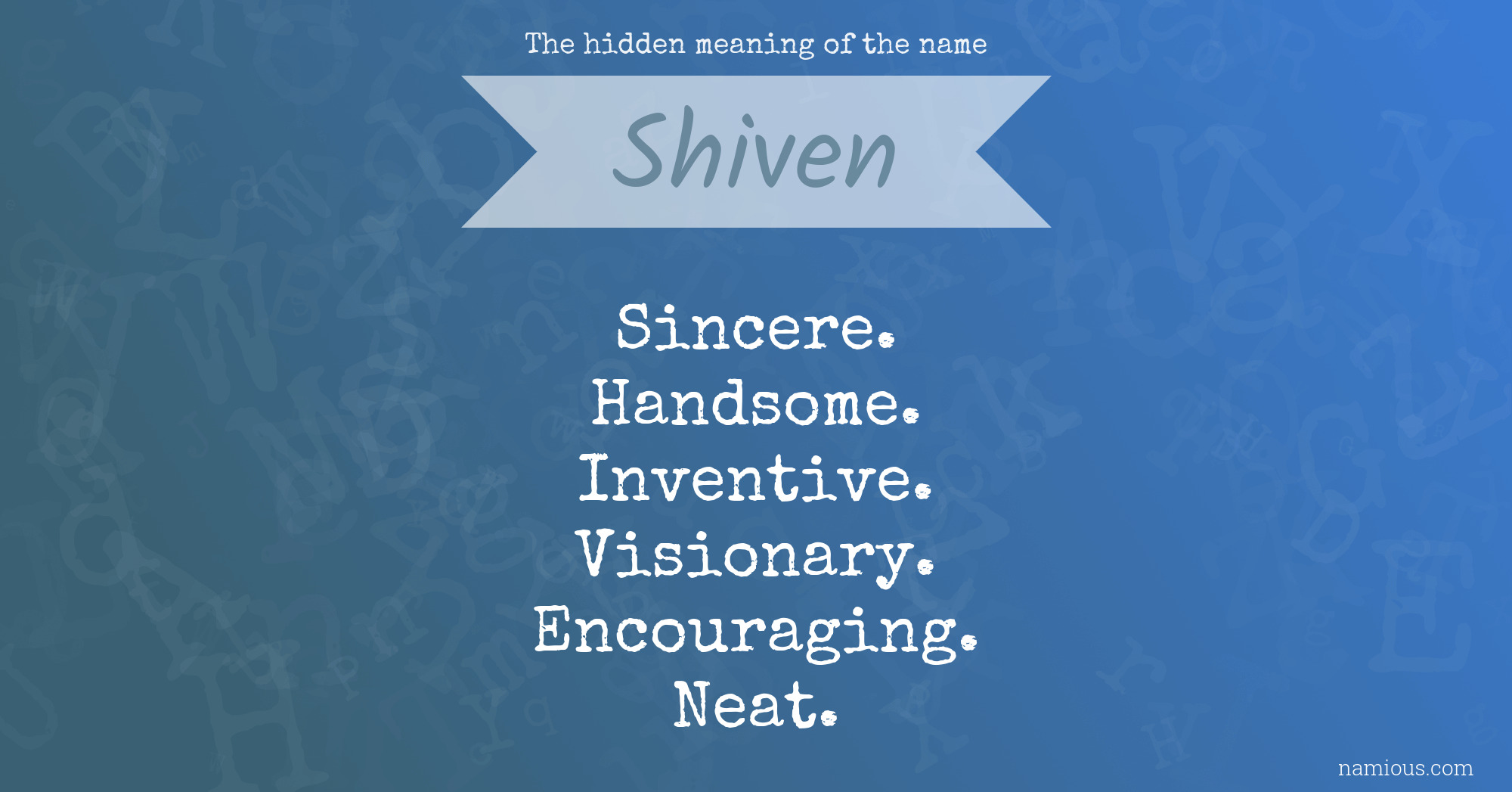 The hidden meaning of the name Shiven