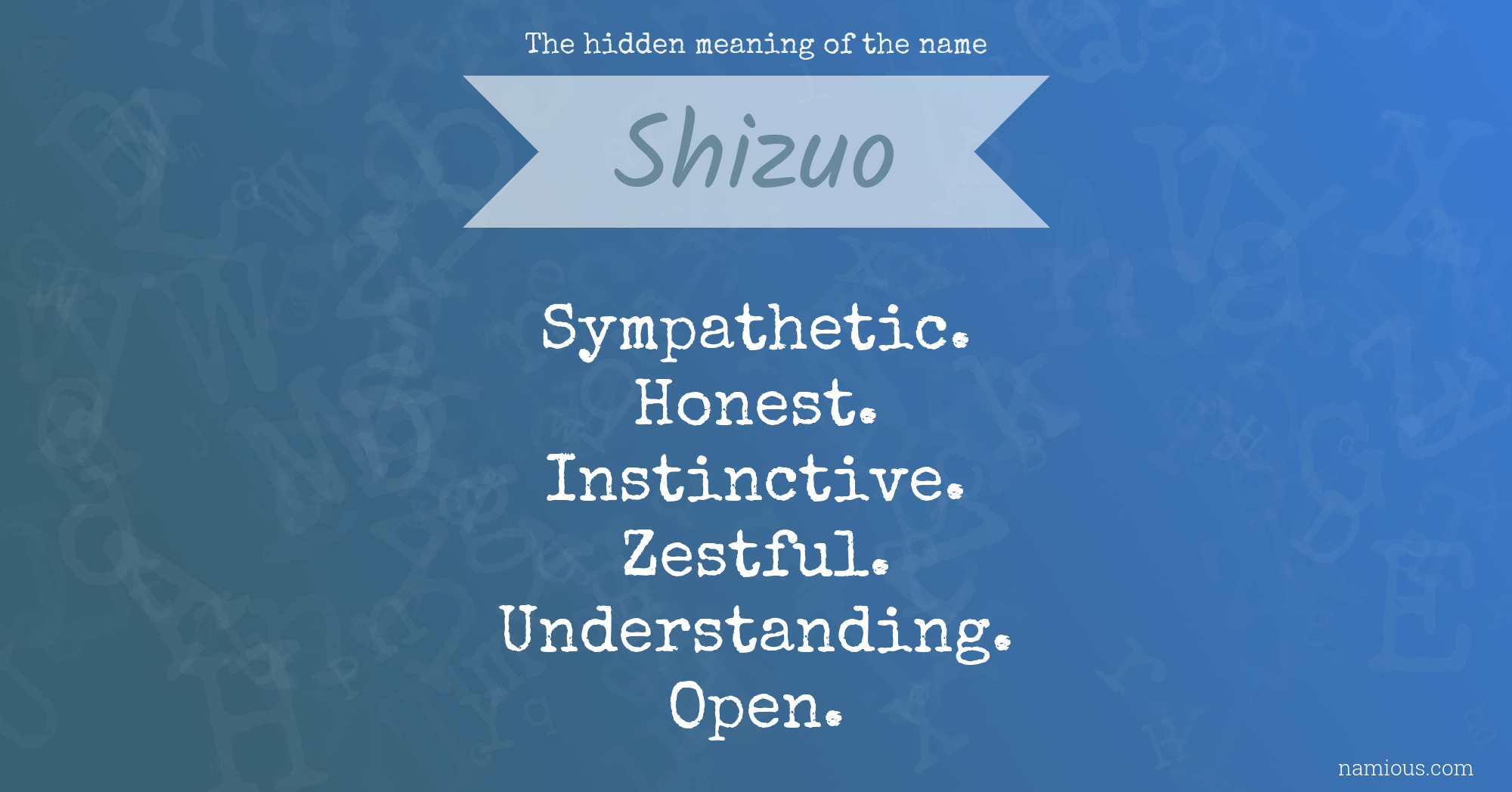 The hidden meaning of the name Shizuo