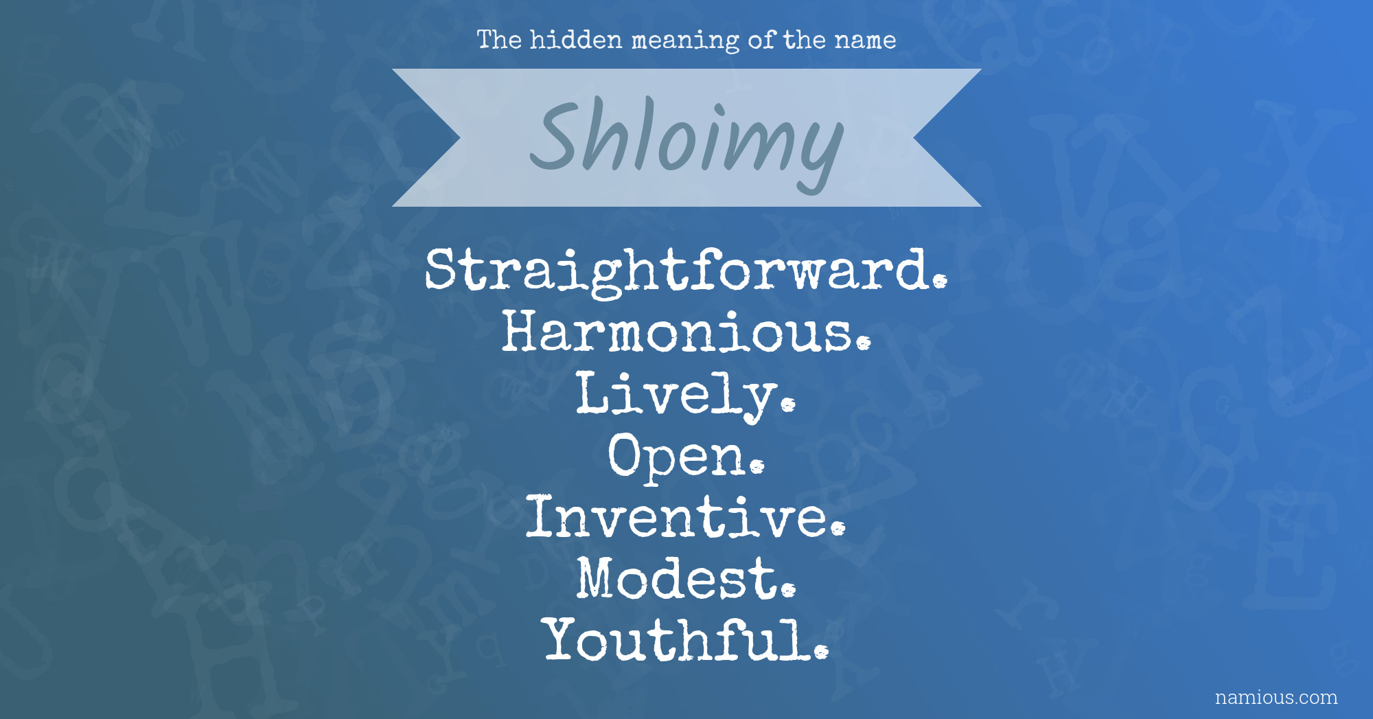 The hidden meaning of the name Shloimy