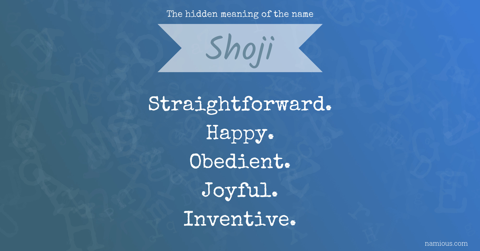 The hidden meaning of the name Shoji