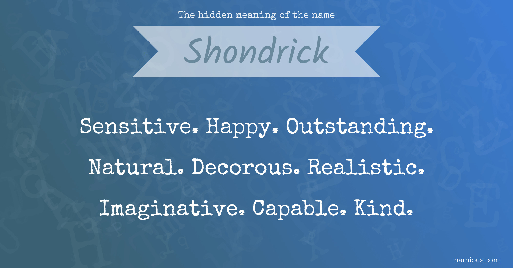 The hidden meaning of the name Shondrick