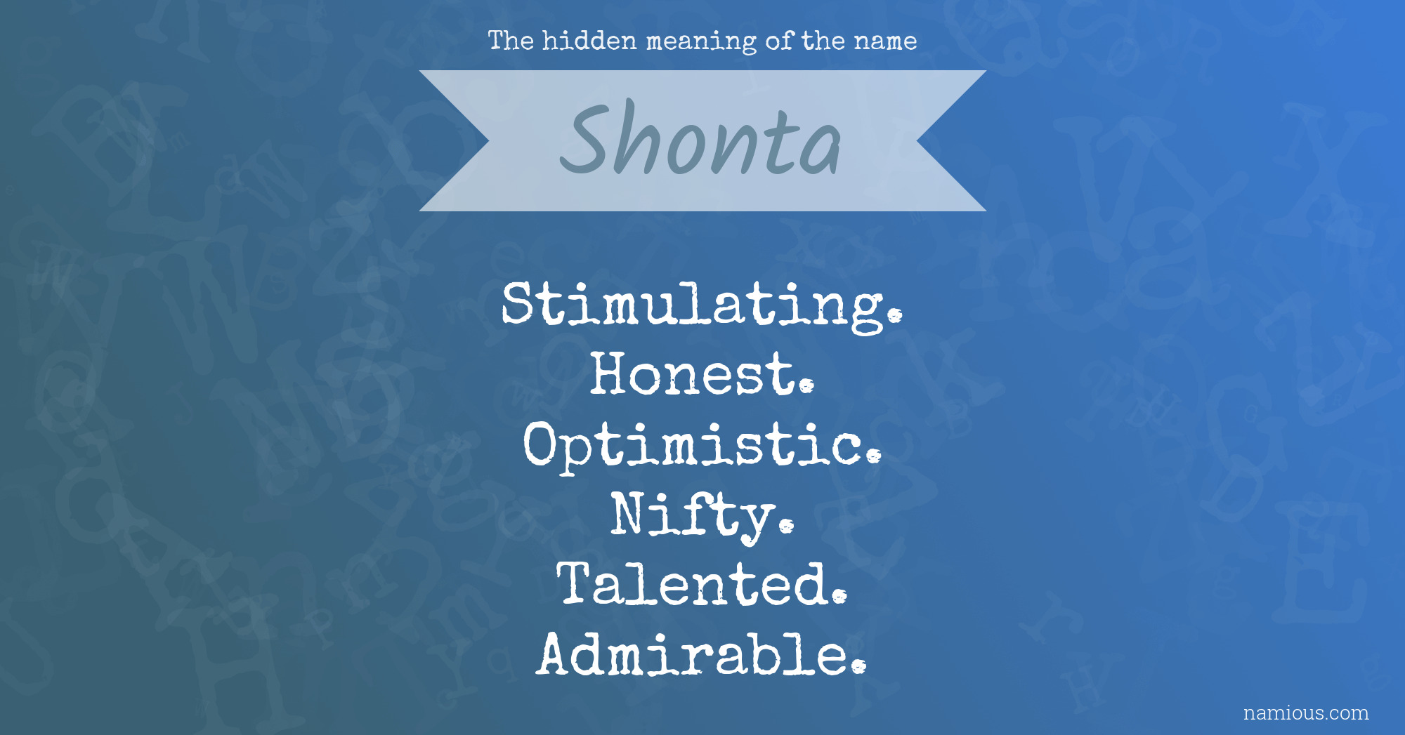 The hidden meaning of the name Shonta