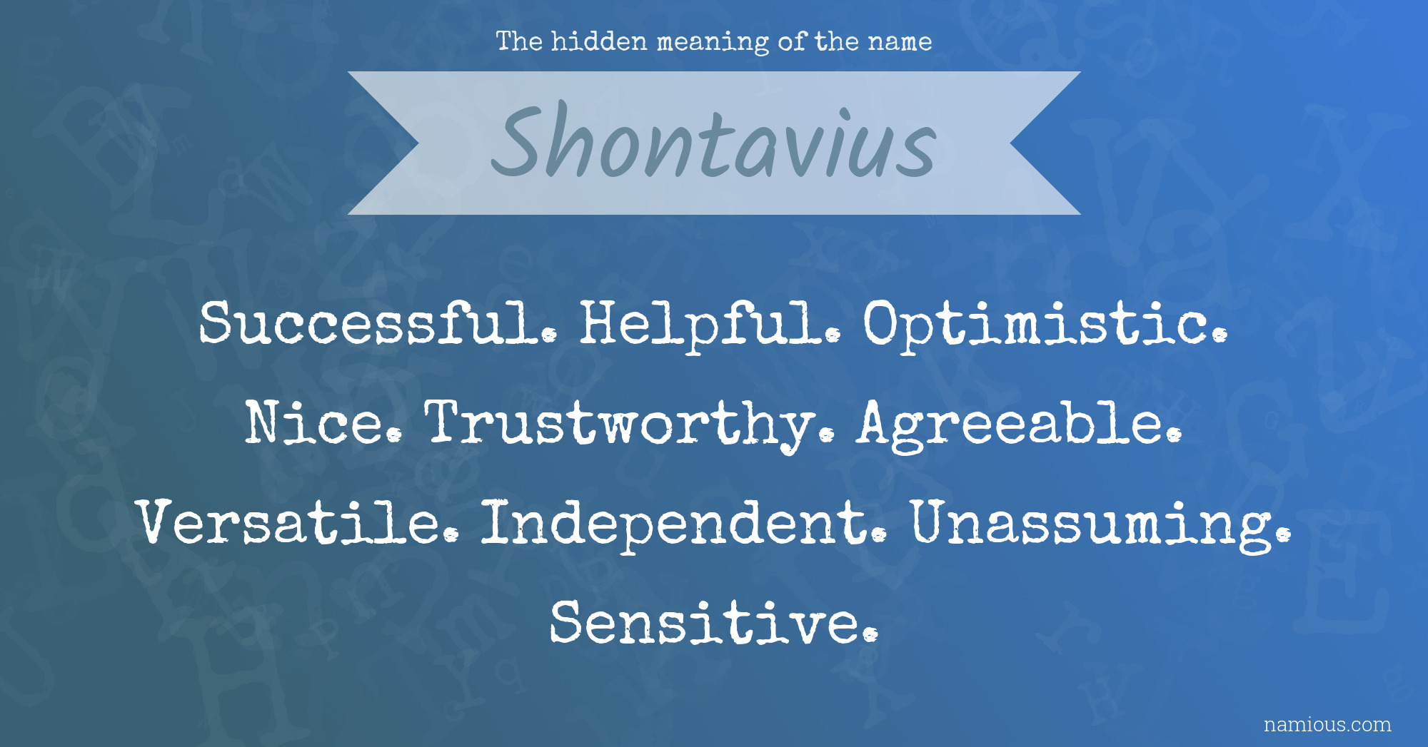 The hidden meaning of the name Shontavius