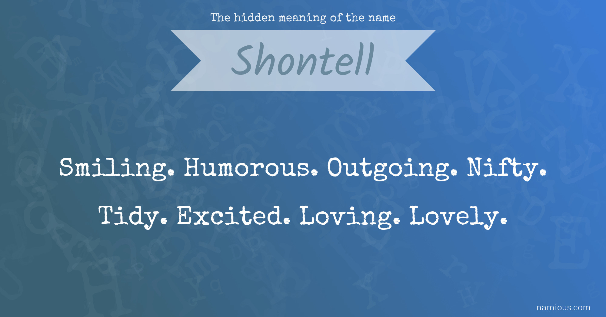 The hidden meaning of the name Shontell