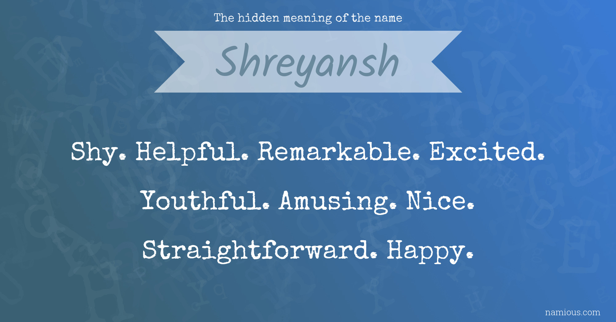 The hidden meaning of the name Shreyansh