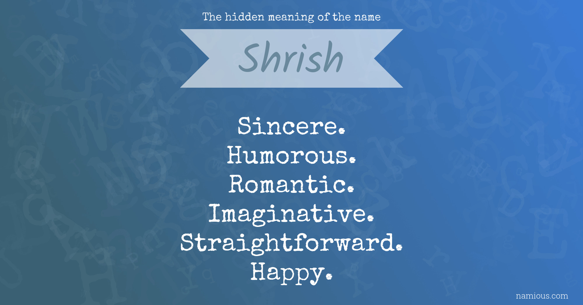 The hidden meaning of the name Shrish