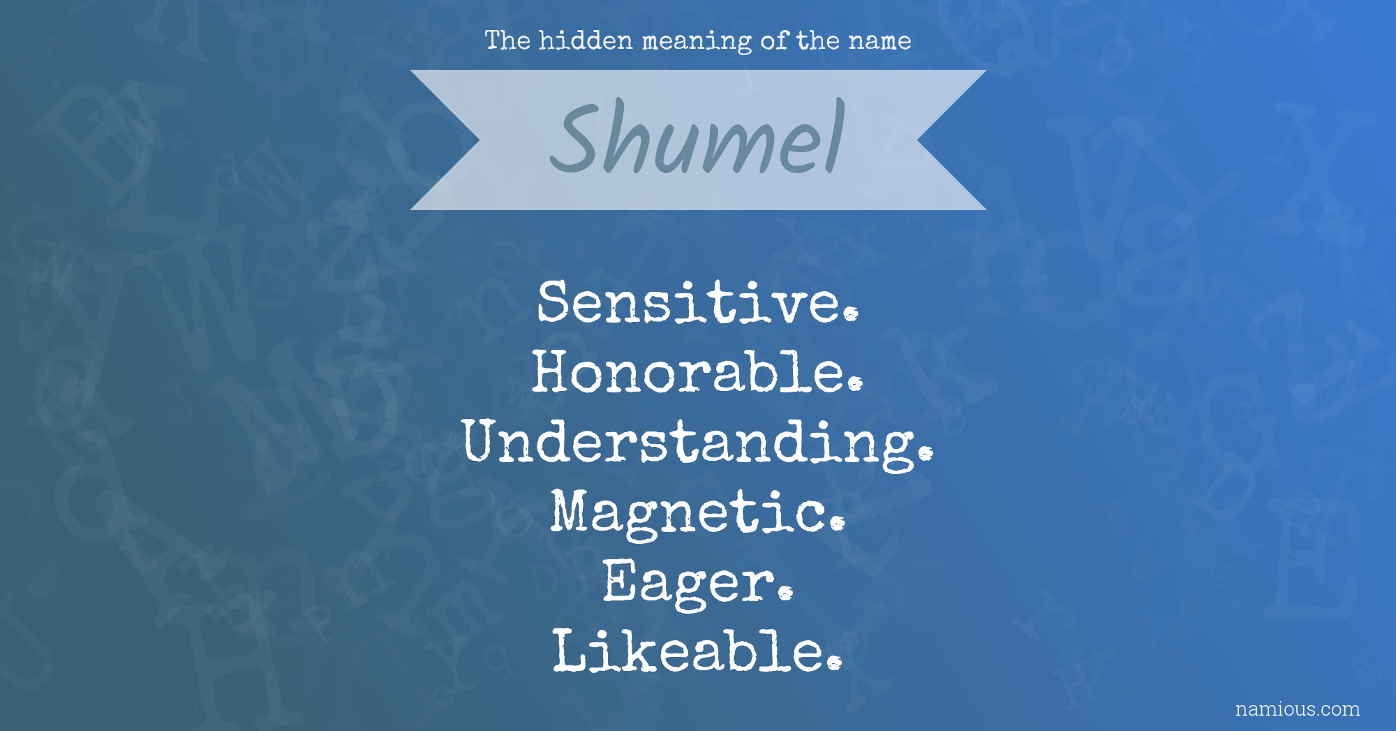 The hidden meaning of the name Shumel