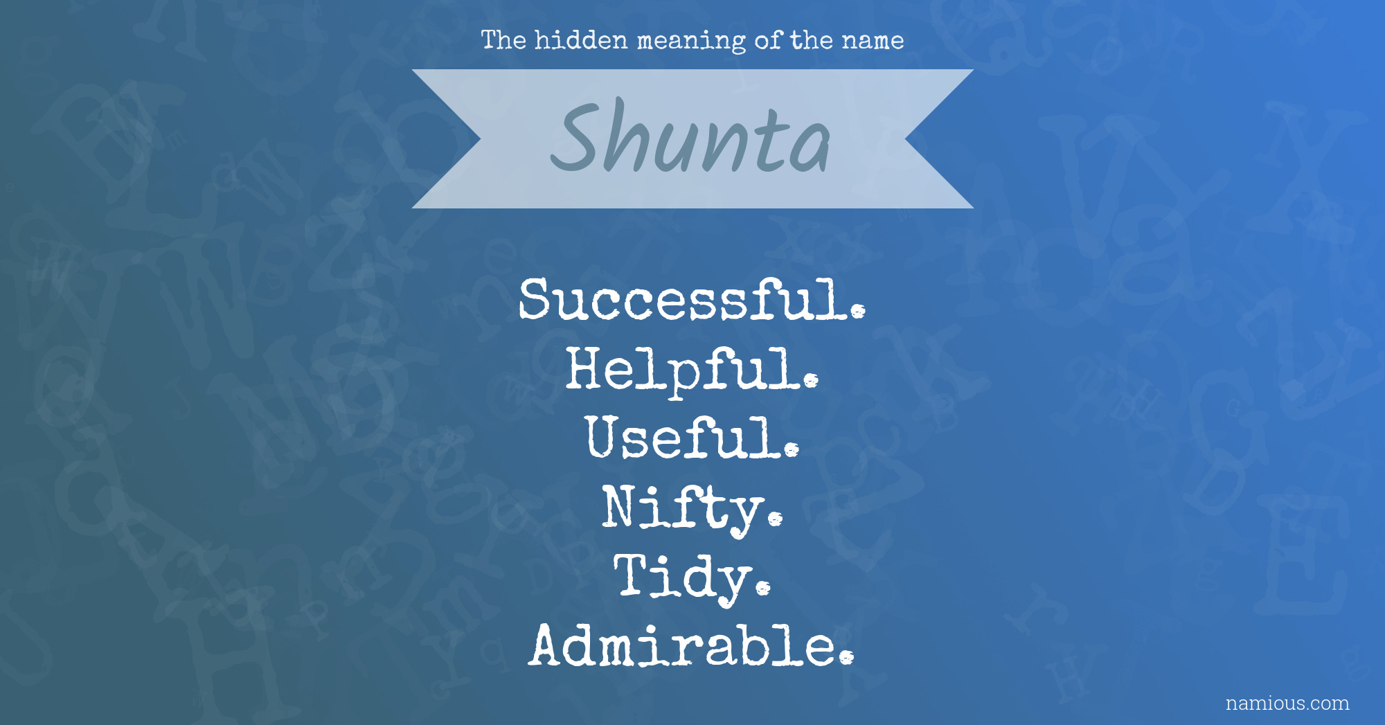 The hidden meaning of the name Shunta