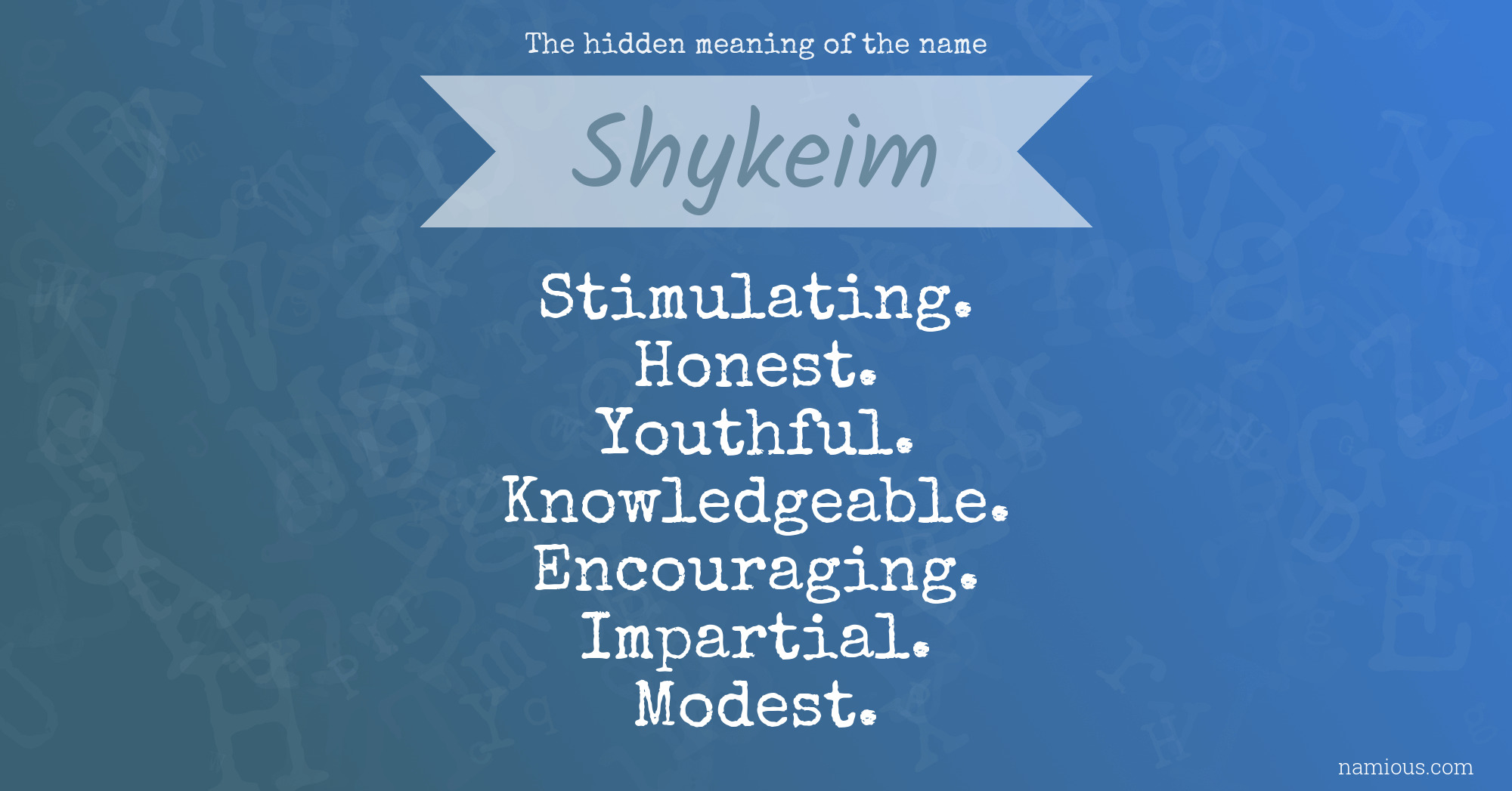 The hidden meaning of the name Shykeim