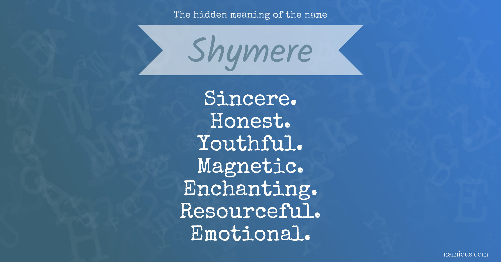 The hidden meaning of the name Shymere