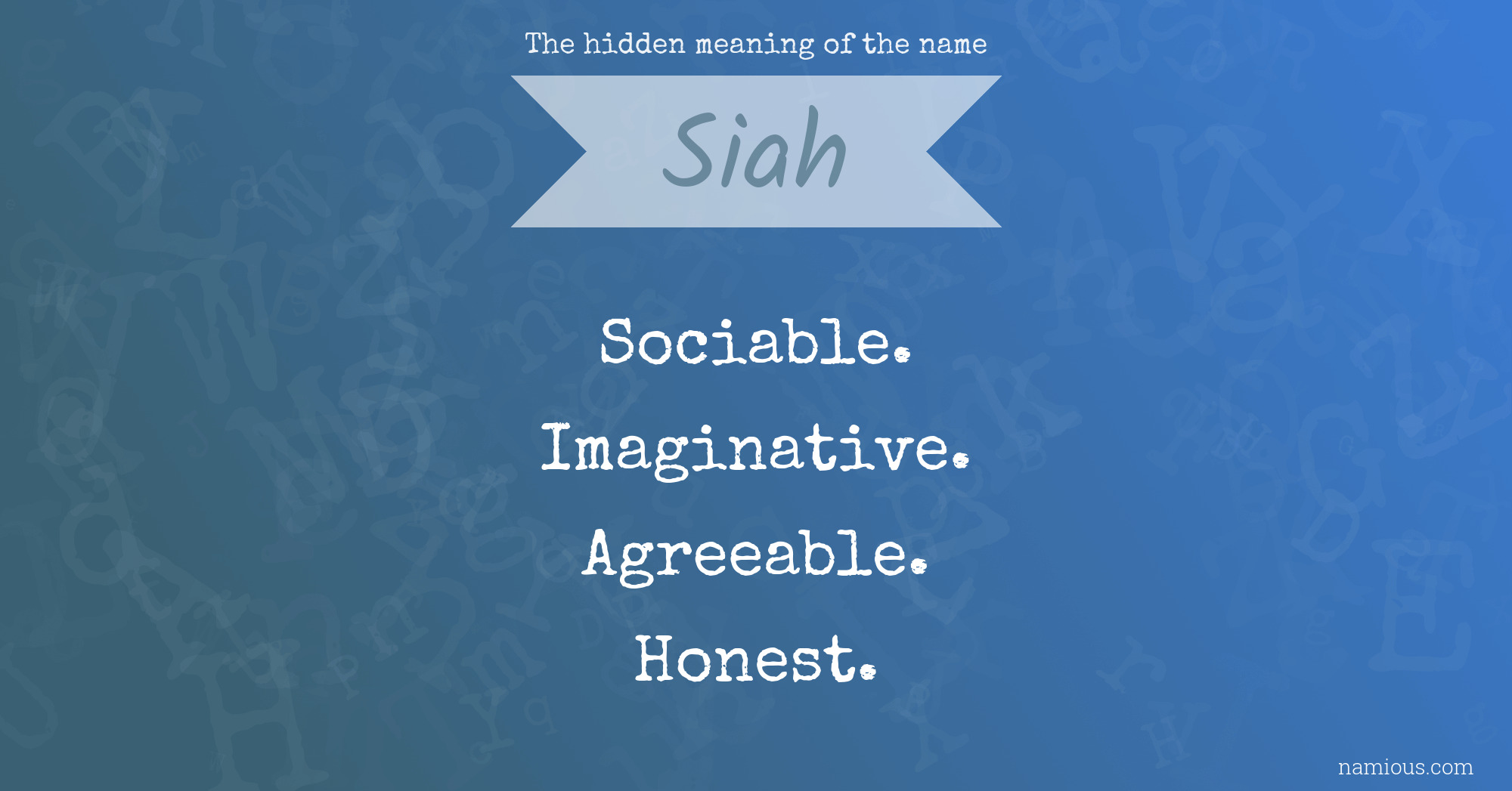 The hidden meaning of the name Siah