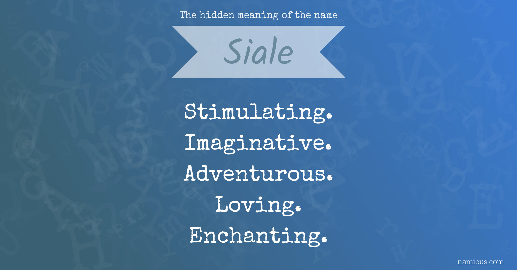 The hidden meaning of the name Siale