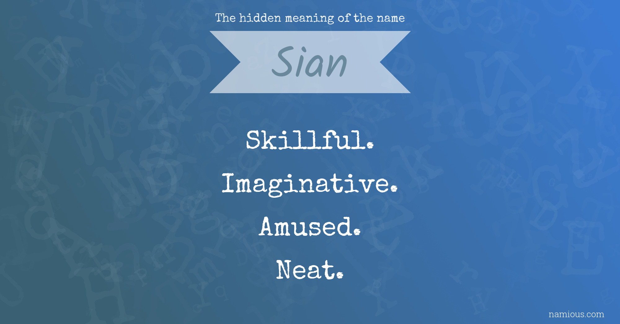 The hidden meaning of the name Sian