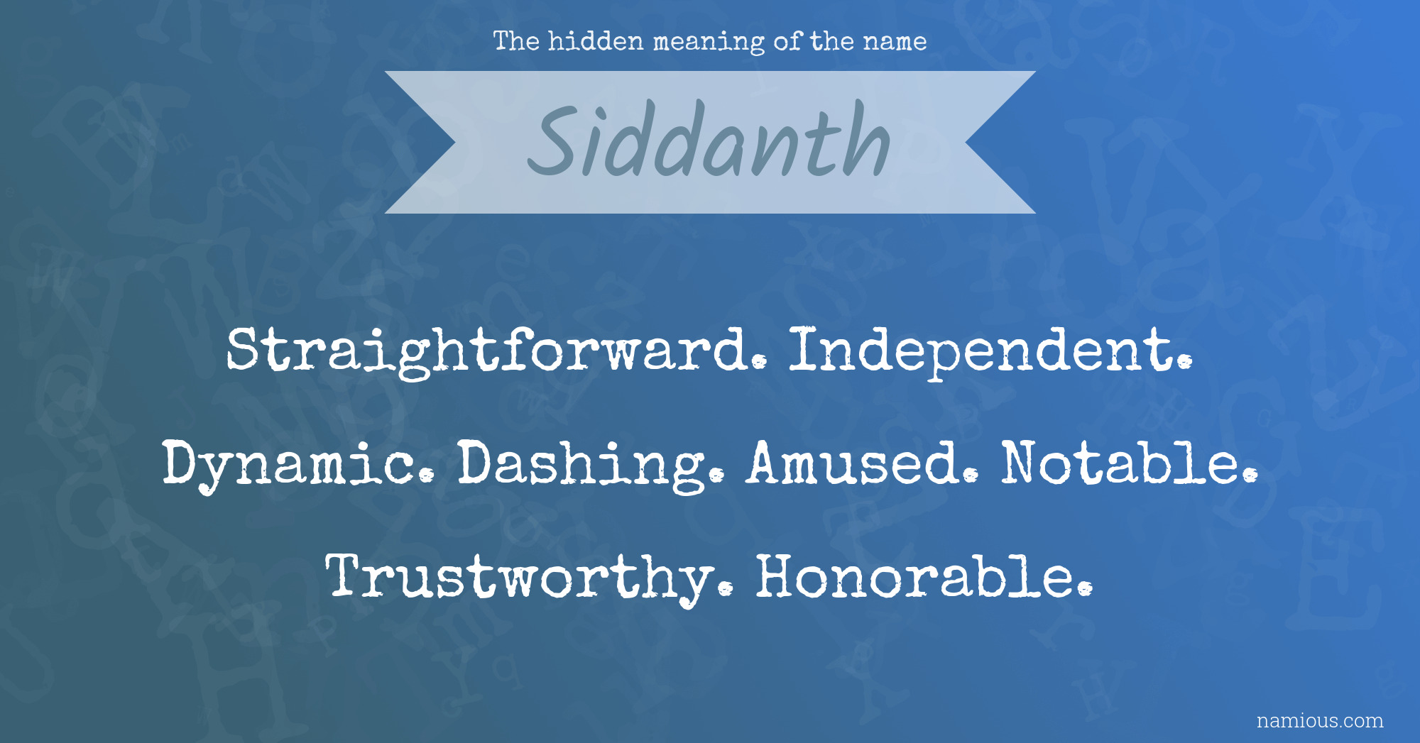 The hidden meaning of the name Siddanth