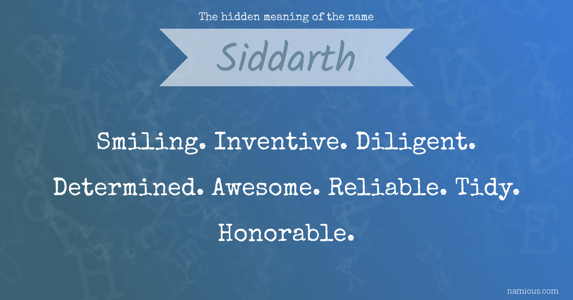 The hidden meaning of the name Siddarth