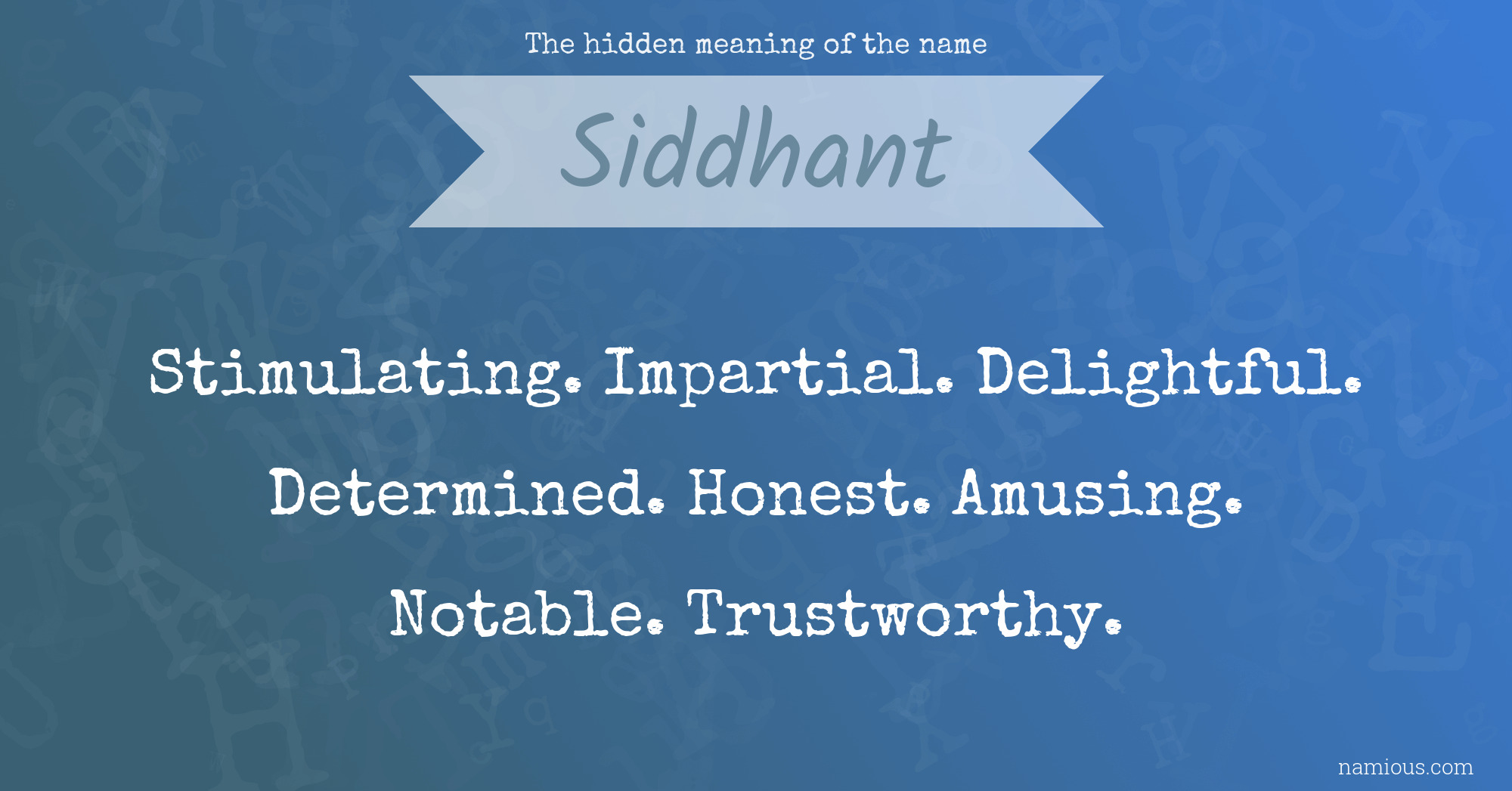 The hidden meaning of the name Siddhant