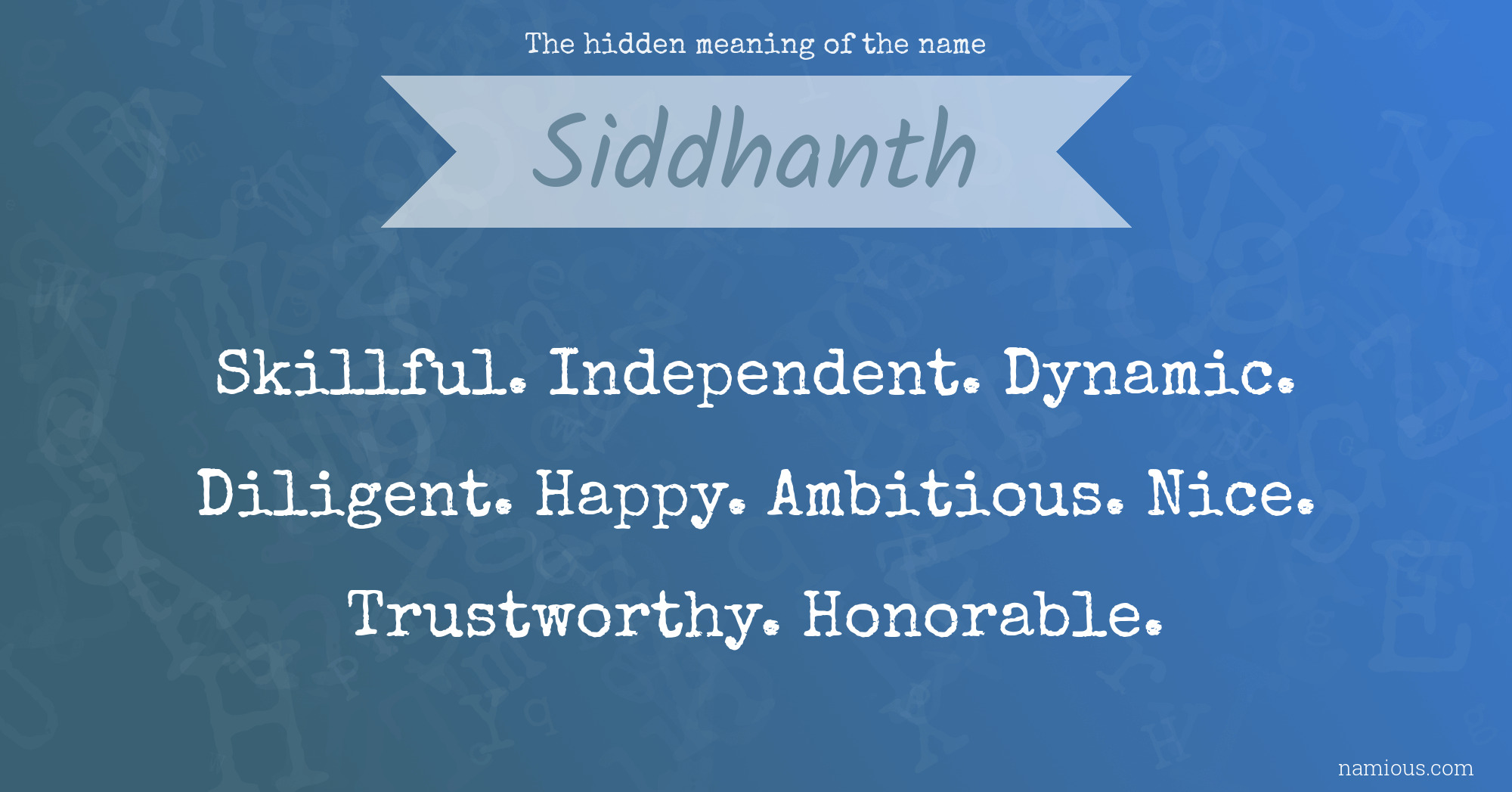 The hidden meaning of the name Siddhanth