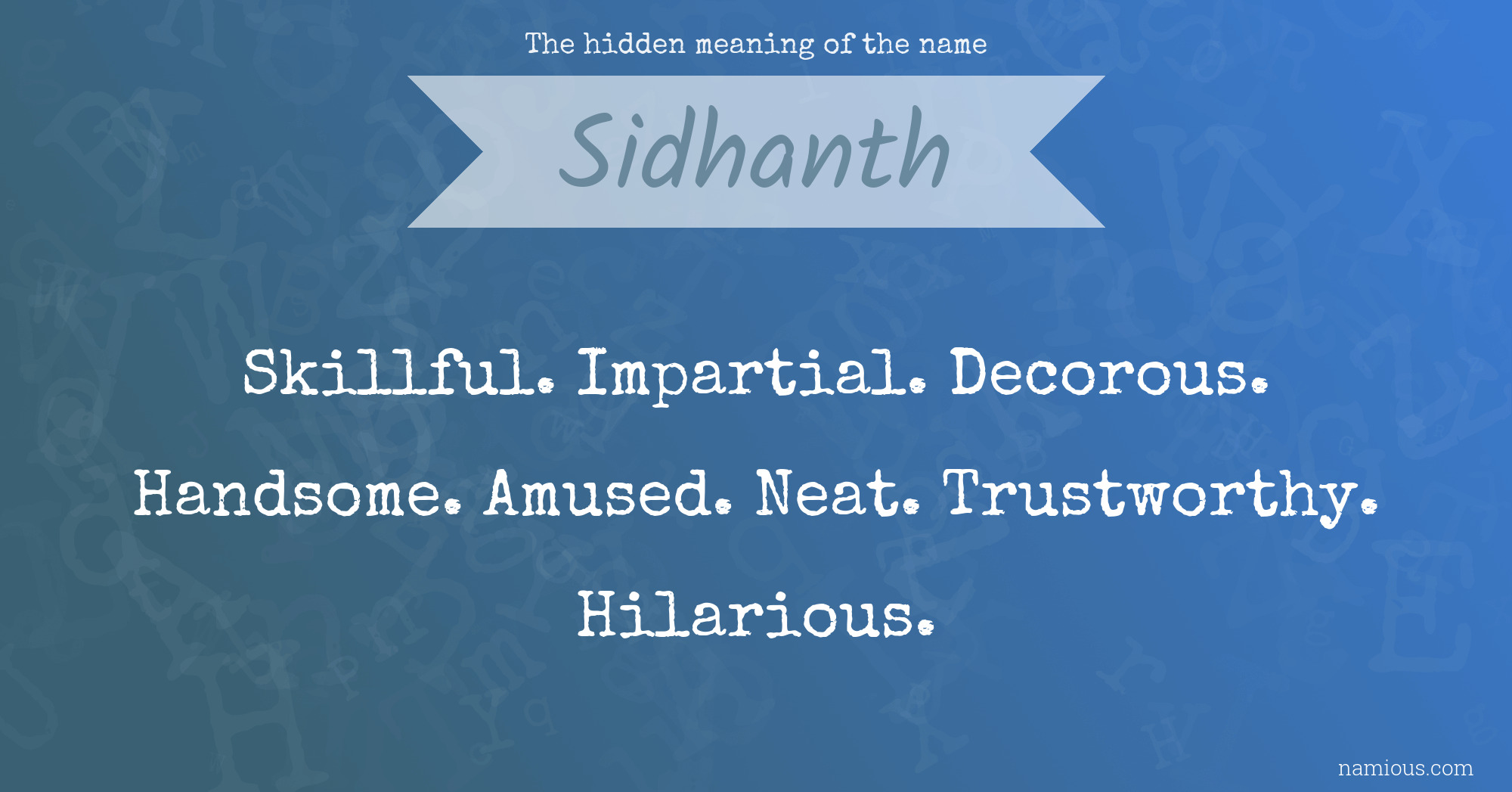 The hidden meaning of the name Sidhanth