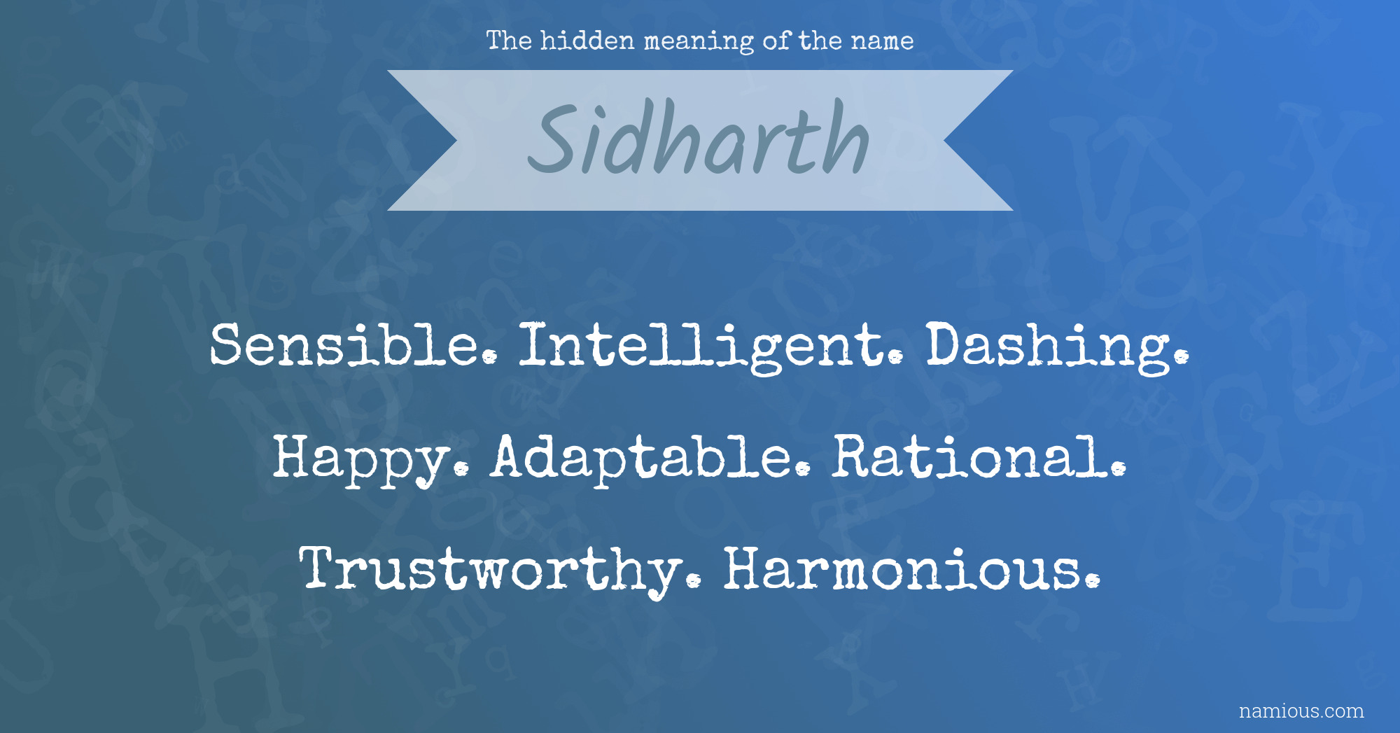 The hidden meaning of the name Sidharth