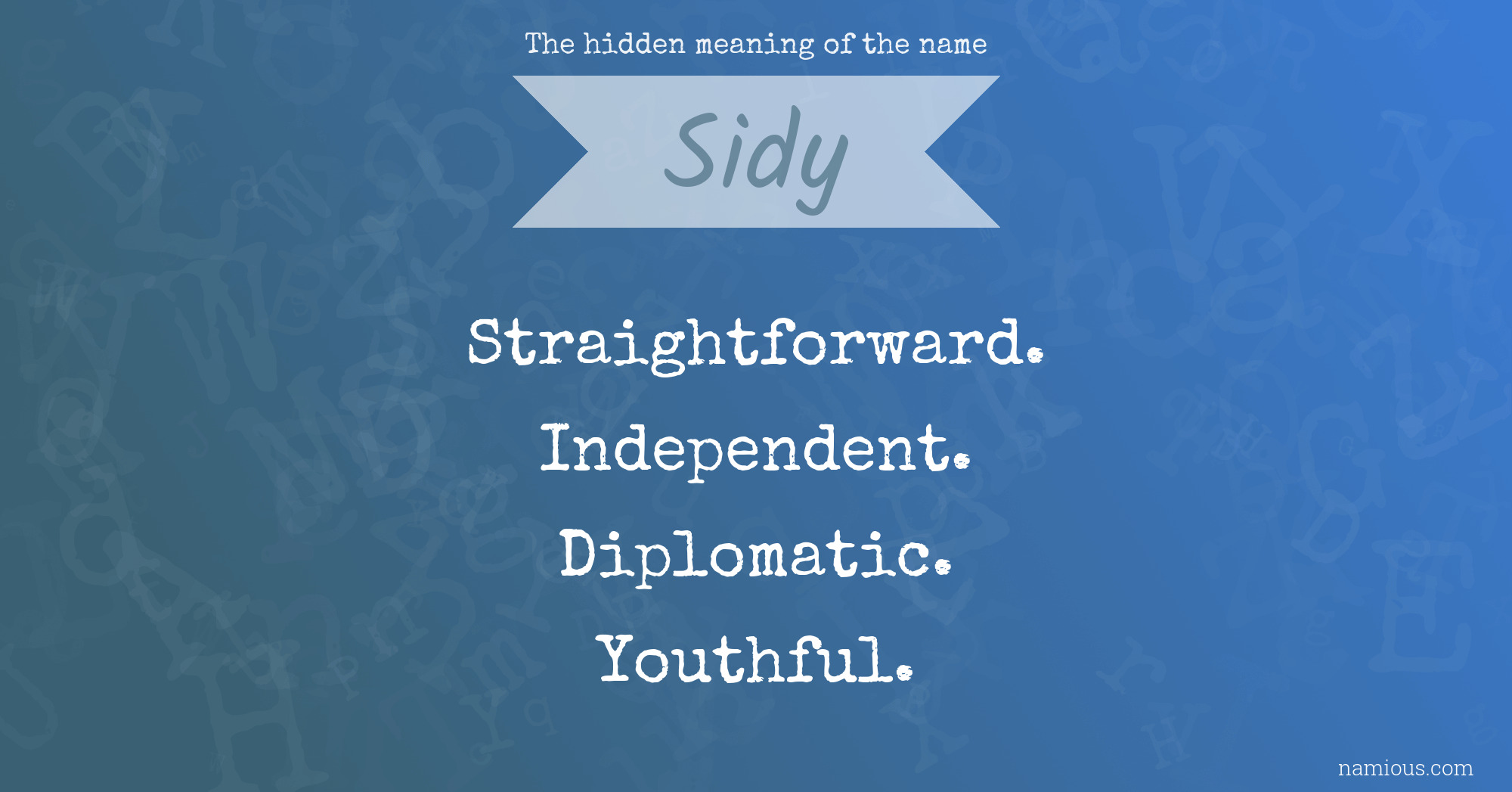 The hidden meaning of the name Sidy