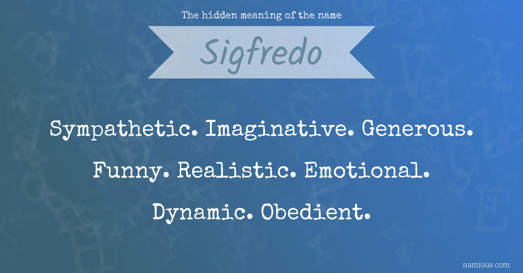 The hidden meaning of the name Sigfredo