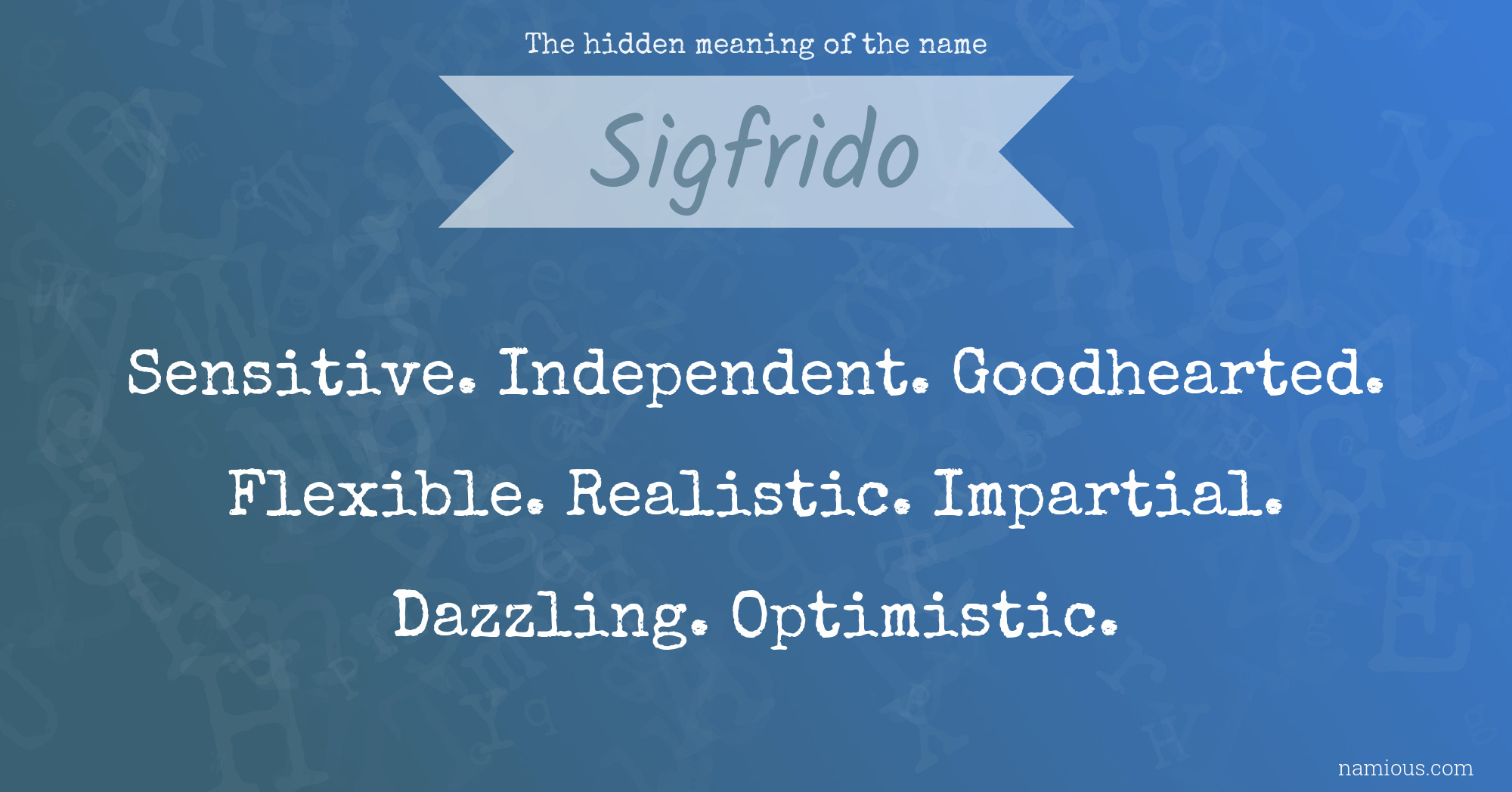 The hidden meaning of the name Sigfrido