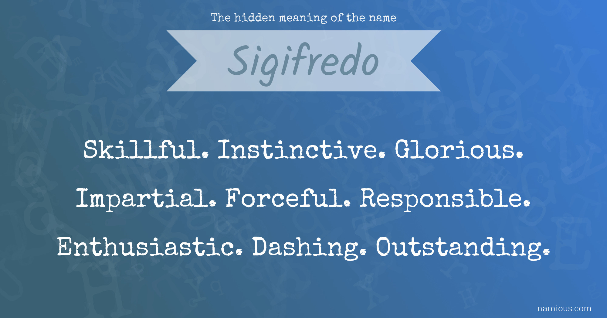 The hidden meaning of the name Sigifredo