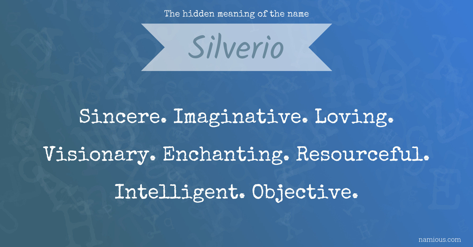 The hidden meaning of the name Silverio