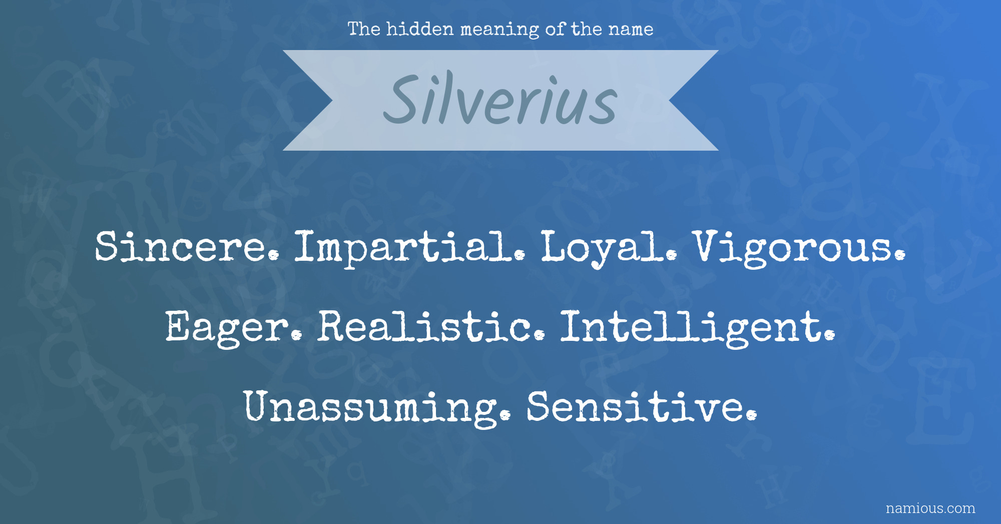 The hidden meaning of the name Silverius