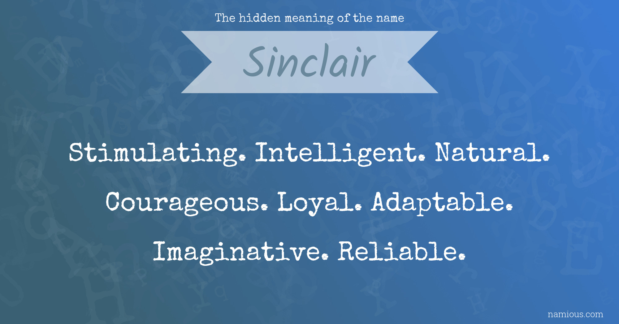 The hidden meaning of the name Sinclair