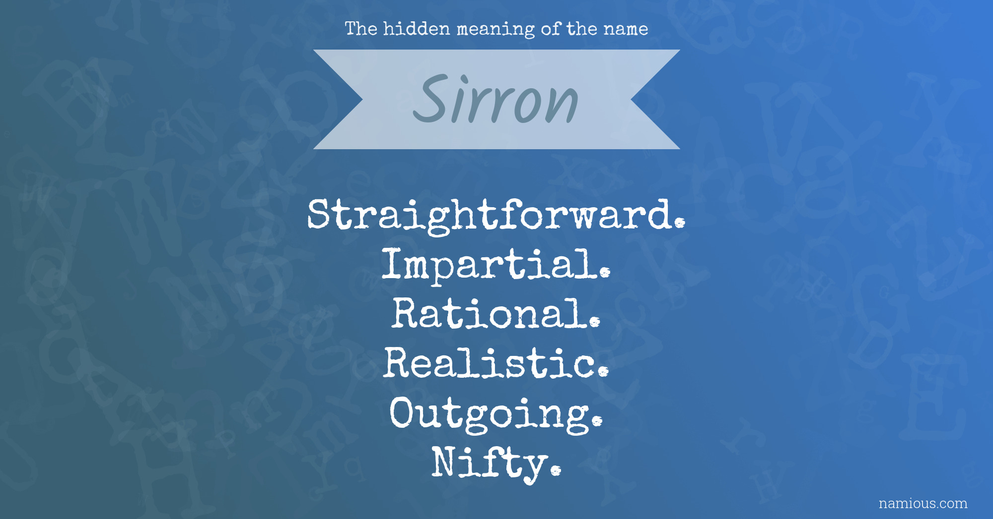 The hidden meaning of the name Sirron