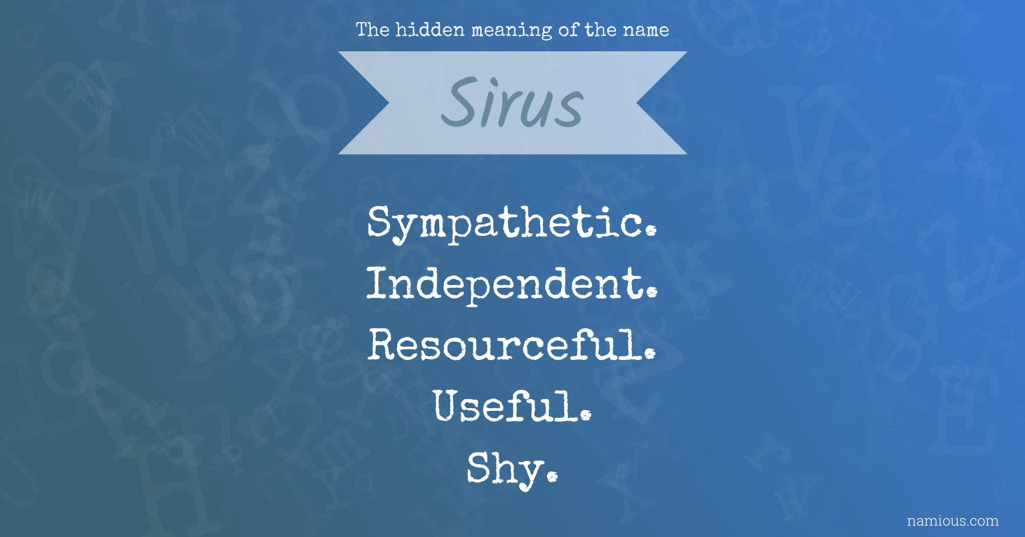 The hidden meaning of the name Sirus