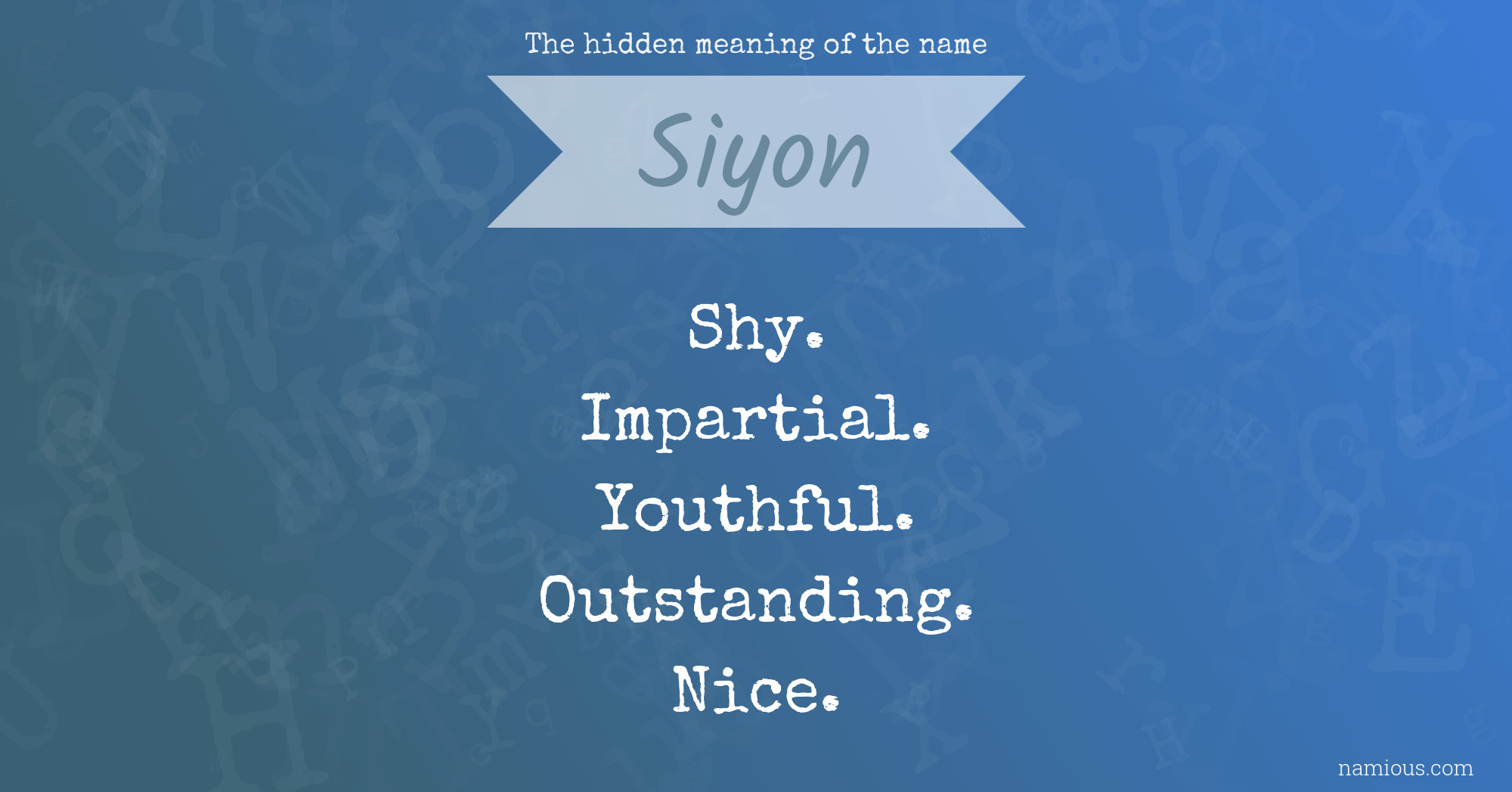 The hidden meaning of the name Siyon