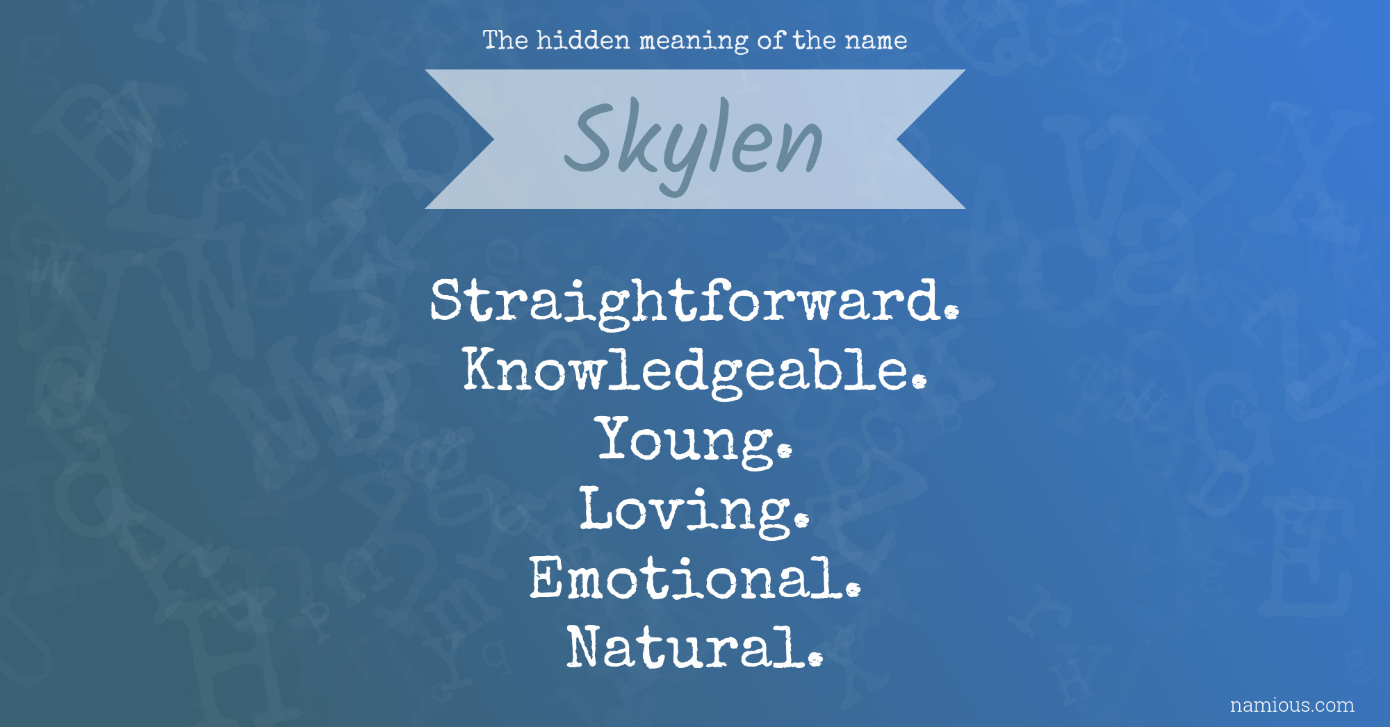 The hidden meaning of the name Skylen