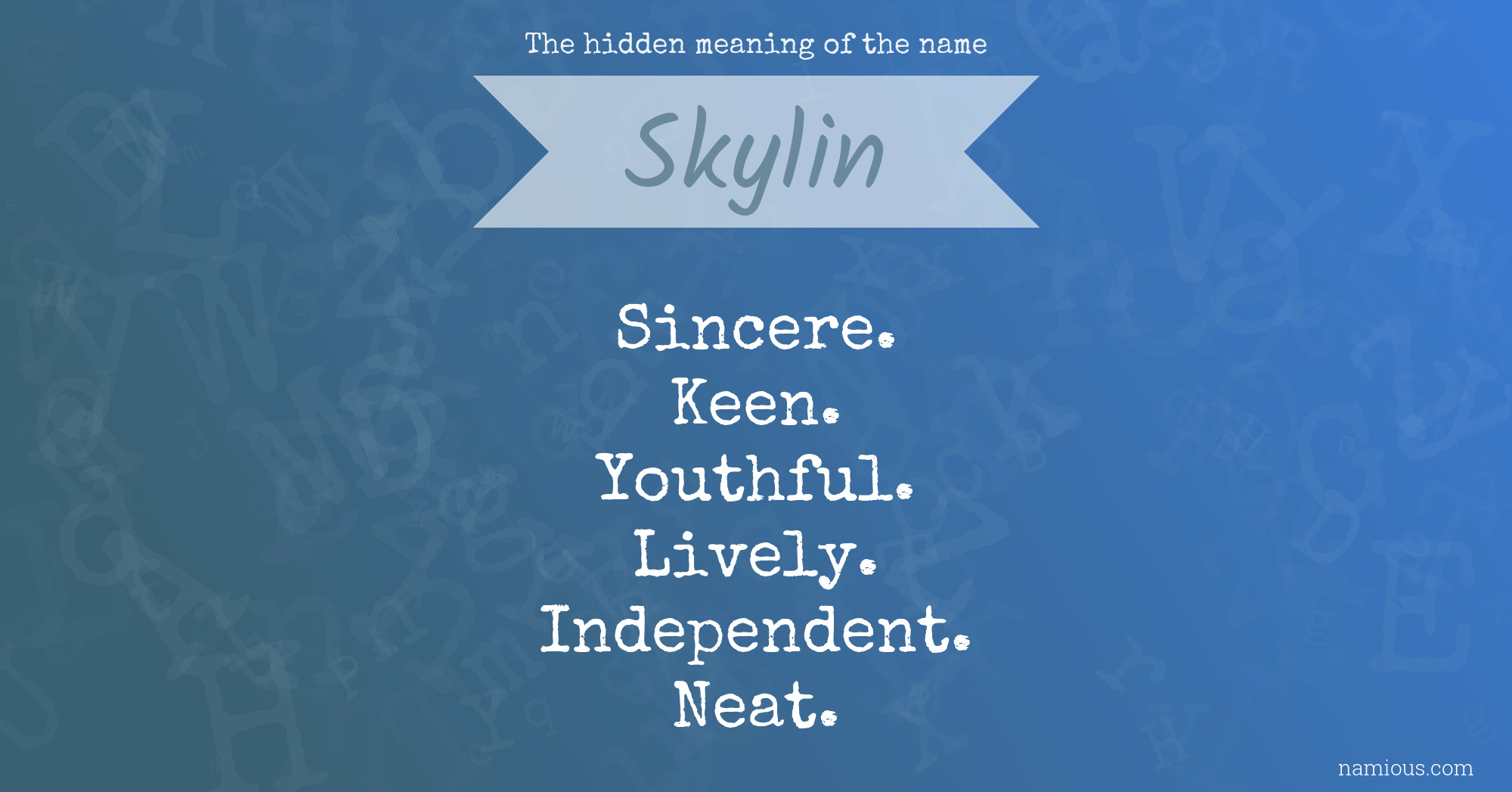 The hidden meaning of the name Skylin