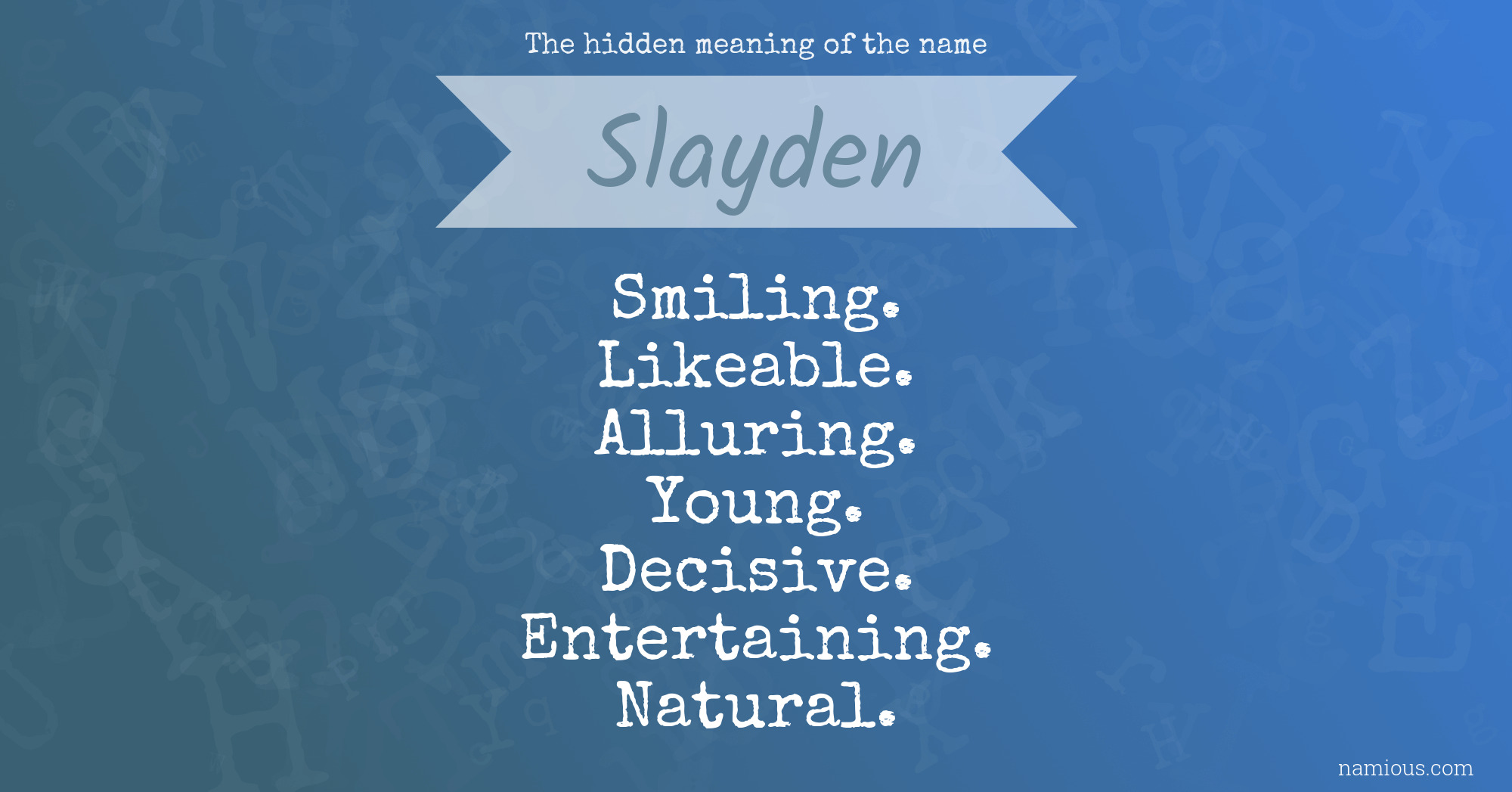 The hidden meaning of the name Slayden