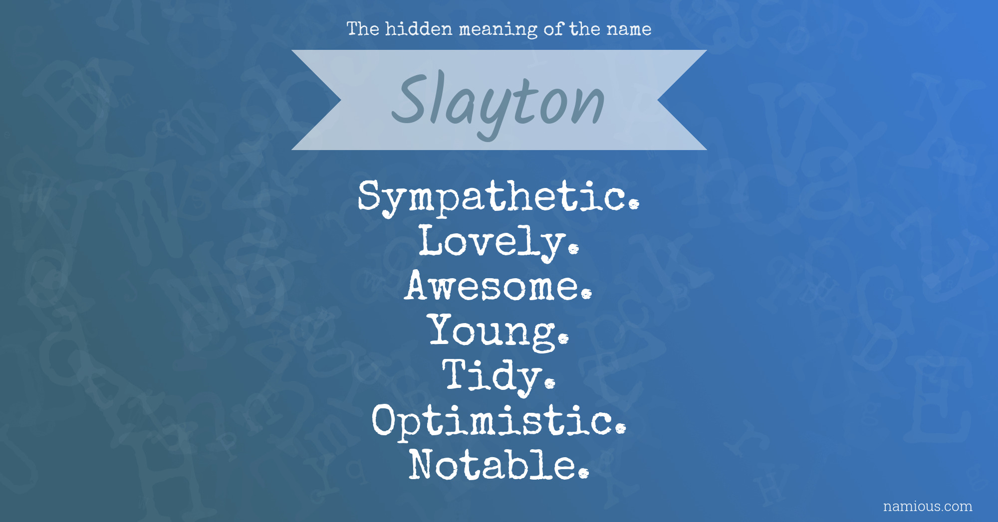 The hidden meaning of the name Slayton