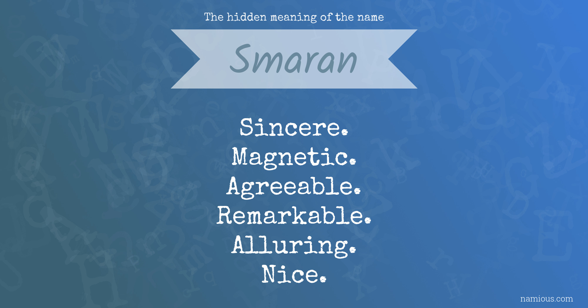 The hidden meaning of the name Smaran