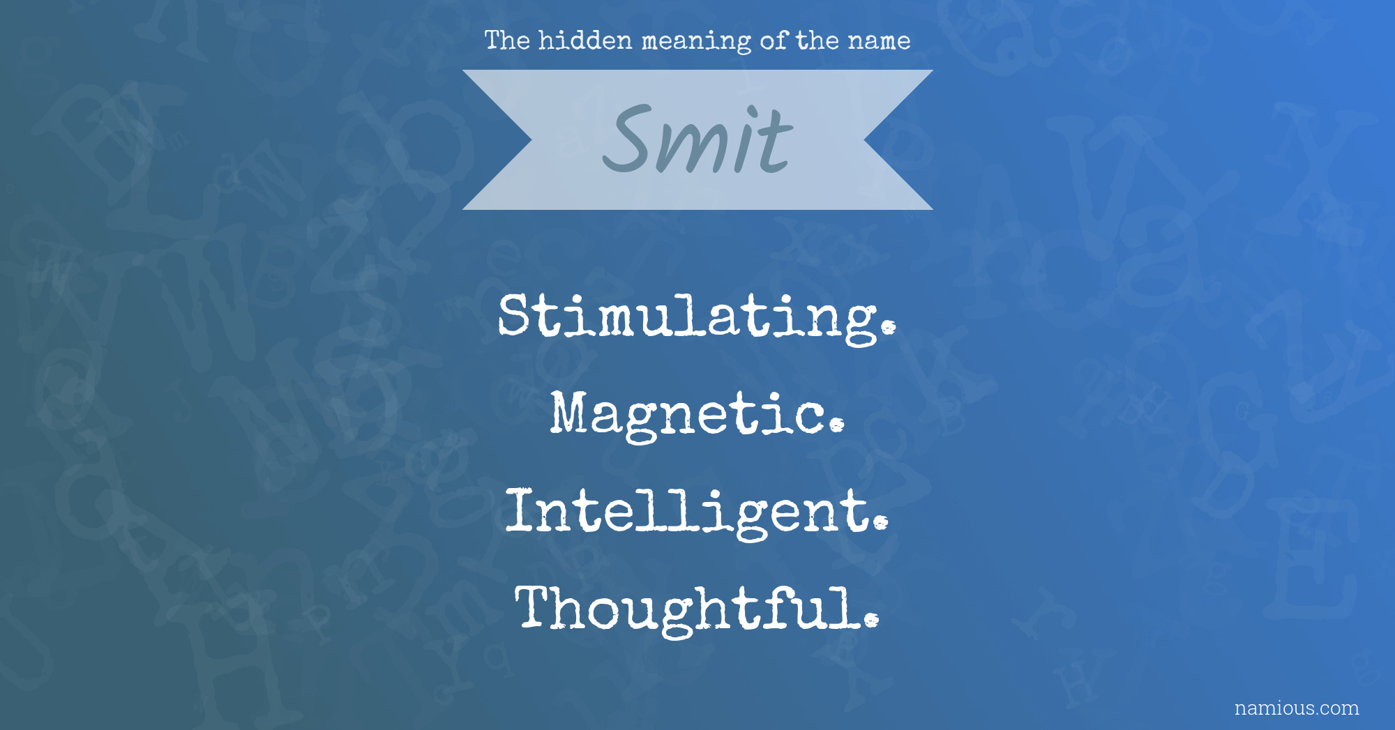 The hidden meaning of the name Smit