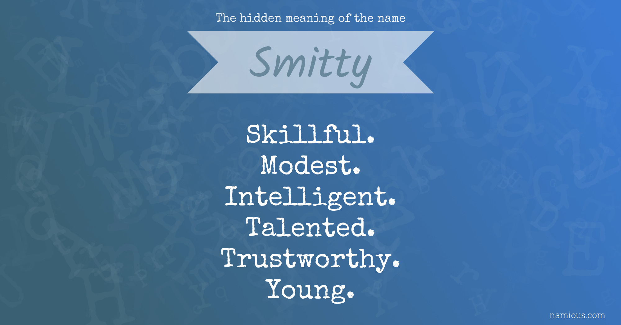 The hidden meaning of the name Smitty