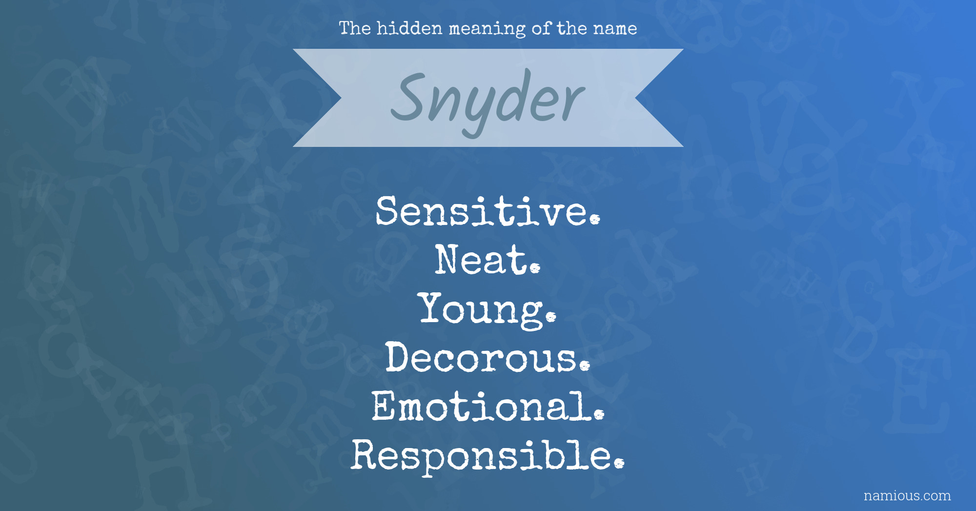 The hidden meaning of the name Snyder