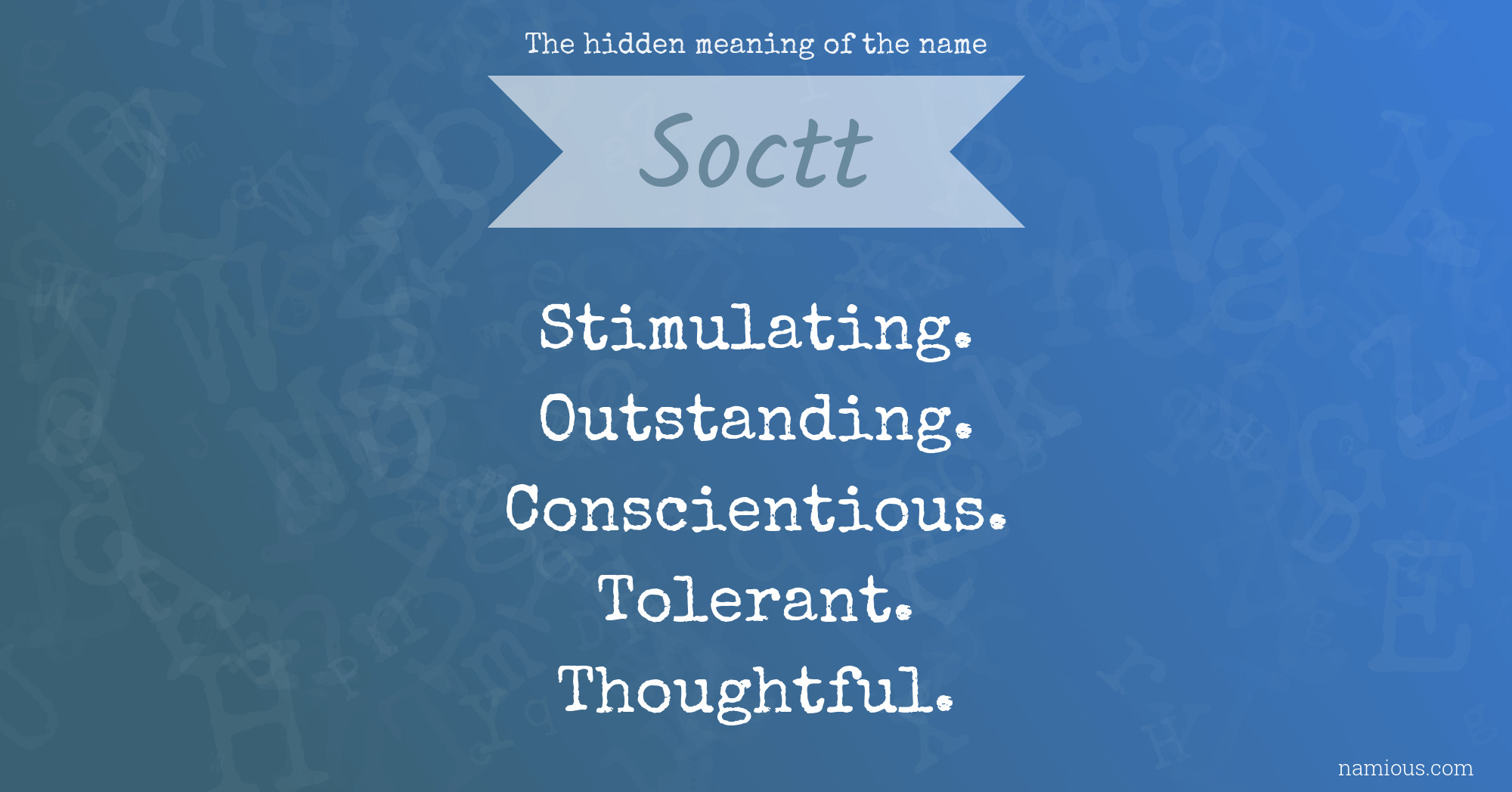 The hidden meaning of the name Soctt