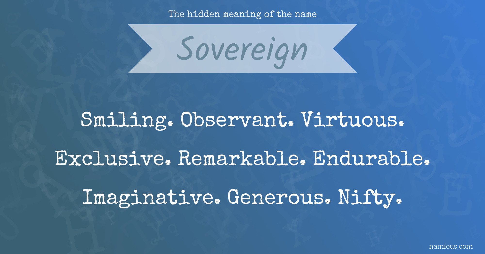 The hidden meaning of the name Sovereign