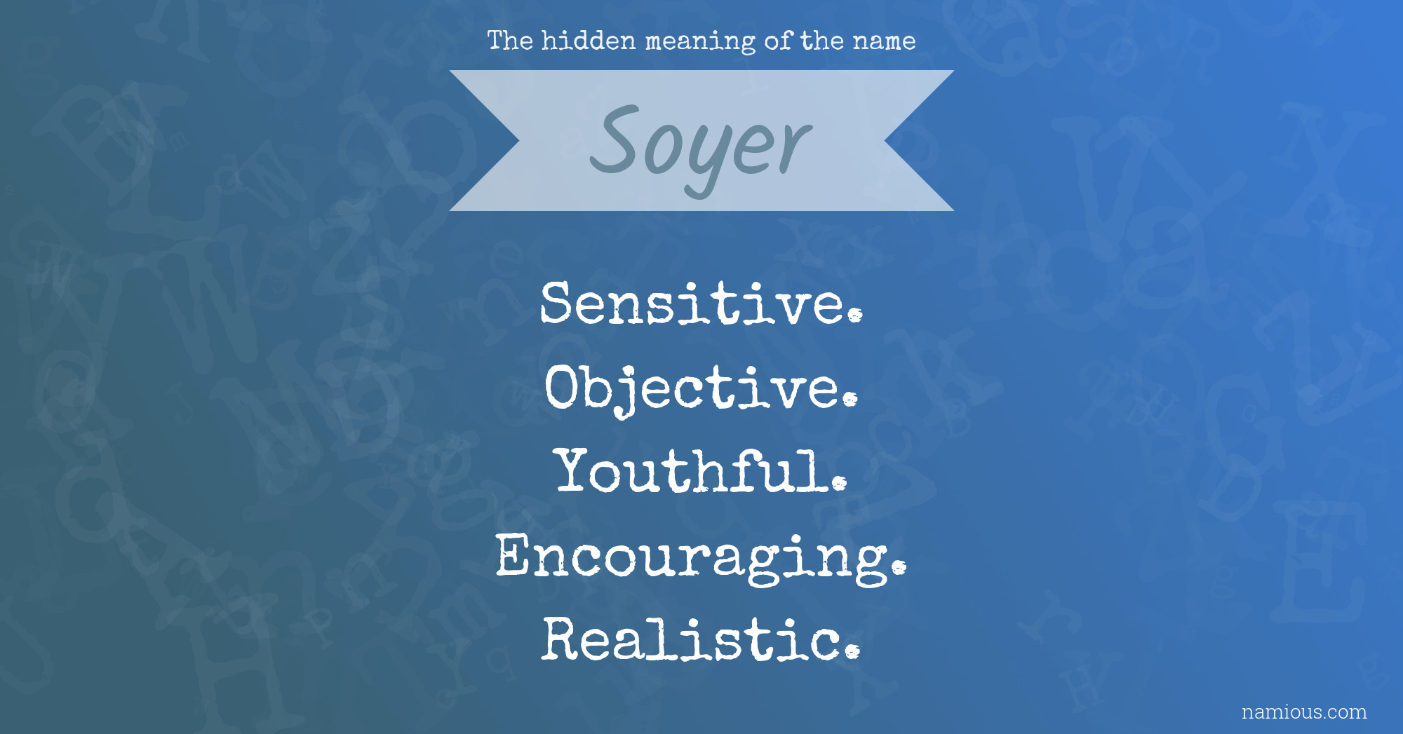 The hidden meaning of the name Soyer