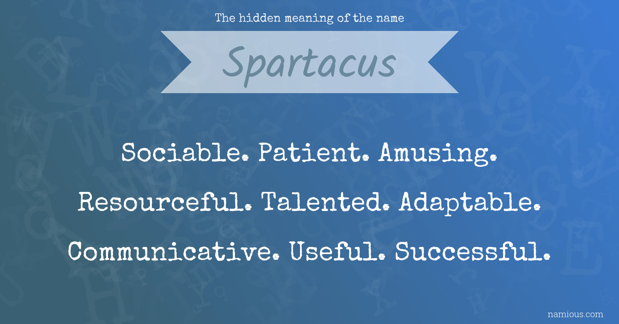 The hidden meaning of the name Spartacus